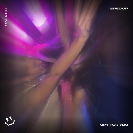 CRY FOR YOU - (TECHNO SPED UP) ft. BASSTON | Boomplay Music