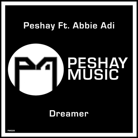 Dreamer ft. Abbie Adi | Boomplay Music