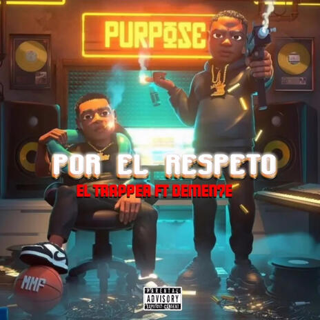 POR EL RESPETO ft. Demen7e | Boomplay Music