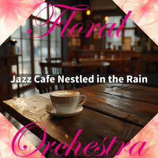 Jazz Cafe Nestled in the Rain
