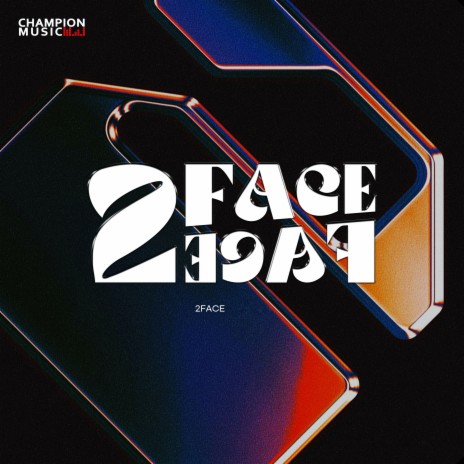 2Face | Boomplay Music