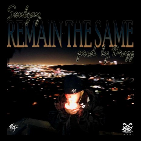 Remain The Same ft. Dragg