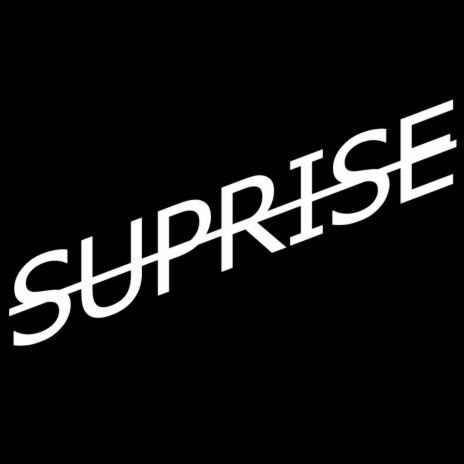 Suprise | Boomplay Music