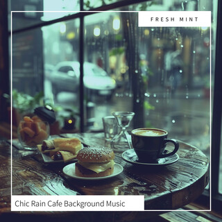 Chic Rain Cafe Background Music