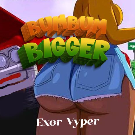 Bumbum Bigger | Boomplay Music