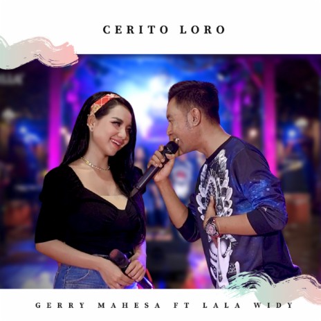 Cerito Loro ft. Lala Widy | Boomplay Music