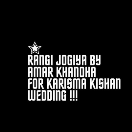 Rangi Jogiya by Amar Khandha ft. Arohi Mhatre, Shahzan Mujeeb & Dr Sonal Wadhwa | Boomplay Music