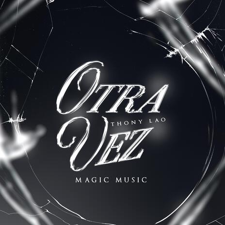 OTRA VEZ | Boomplay Music