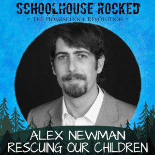 Rescuing our Children, Part 2 - Alex Newman