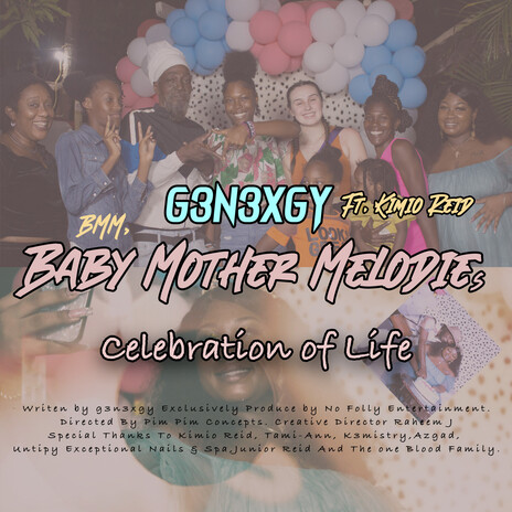 BMM,Baby Mother Melodies (Celebration of Life) ft. Kimio Reid | Boomplay Music