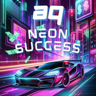 Neon Success lyrics | Boomplay Music