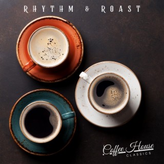 Rhythm & Roast