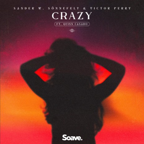 Crazy (feat. Quinn Casado) | Boomplay Music