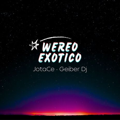 Wereo Exotico ft. Geiber Dj | Boomplay Music