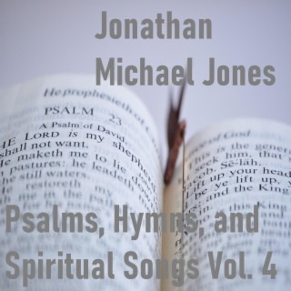 Psalms, Hymns, and Spiritual Songs, Vol. 4