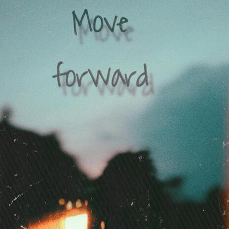 Move forward