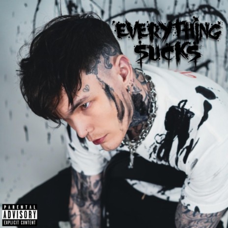 Everything Sucks ft. Lambourne | Boomplay Music