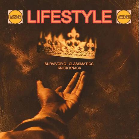 Lifestyle ft. Knick Knack, WYSEMEN & Classmaticc | Boomplay Music