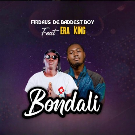 Bondali ft. Era King | Boomplay Music