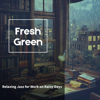 Relaxing Jazz for Work on Rainy Days