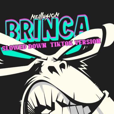 Brinca (Slowed TikTok Version)