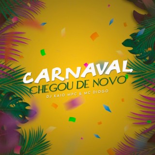 Carnaval Chegou De Novo