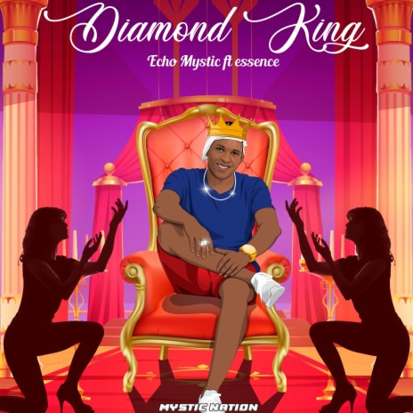 Diamond King ft. Essence | Boomplay Music