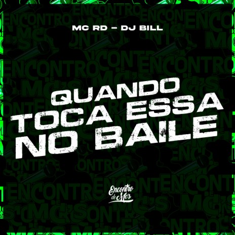 Quando Toca Essa no Baile ft. DJ Bill | Boomplay Music