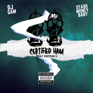 Certified Ham Beat Edition 1