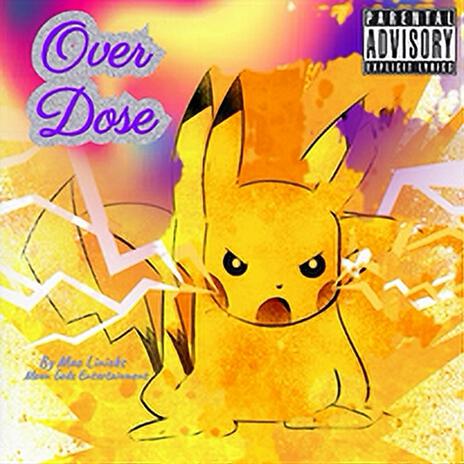 Over Dose | Boomplay Music