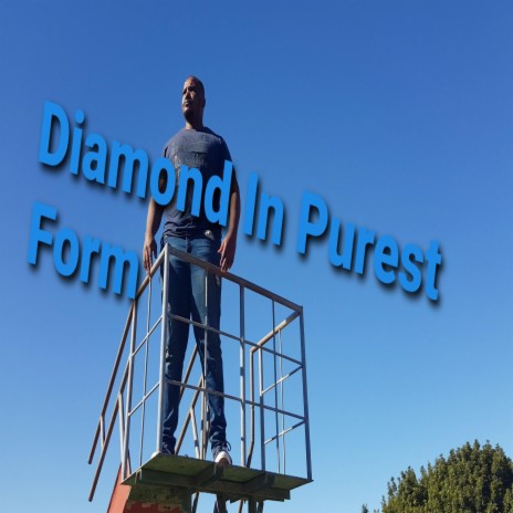 Diamond In Purest Form | Boomplay Music
