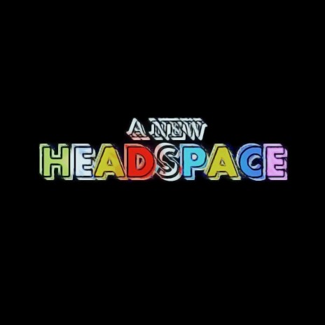 A New Headspace | Boomplay Music