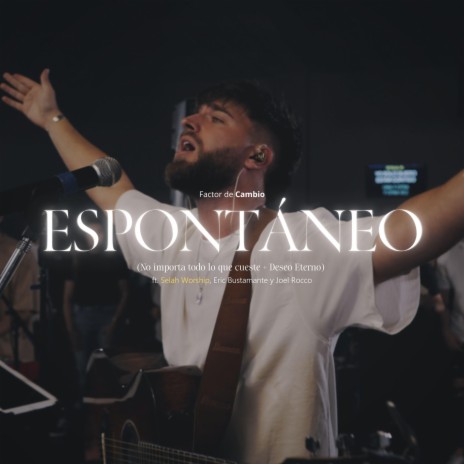 No importa todo lo que cueste + Deseo eterno ft. Selah Worship, Eric Bustamante & Joel Rocco | Boomplay Music