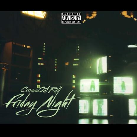 Friday Night | Boomplay Music