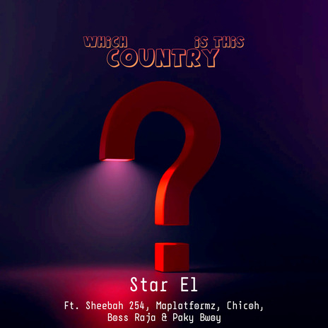 Which Country Is This ft. Sheebah 254, Maplatformz, Boss Raja, Paky Bwoy & Chicoh | Boomplay Music