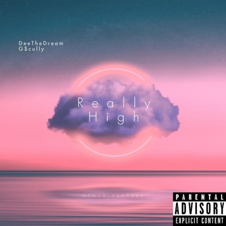 Really High ft. G$cully | Boomplay Music