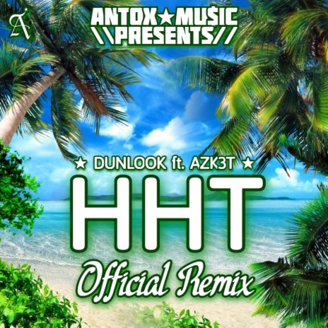 HHT (feat. Azk3t) [Remix] | Boomplay Music