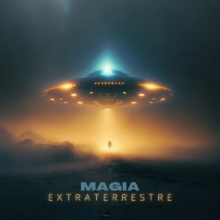 MAGIA EXTRATERRESTRE