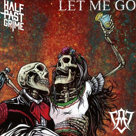 HVLF PVST GRIME X AUDACEE - LET ME GO | Boomplay Music