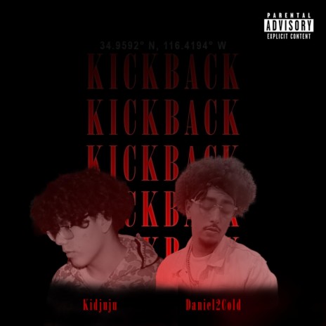 Kickback ft. Daniel2Cold | Boomplay Music