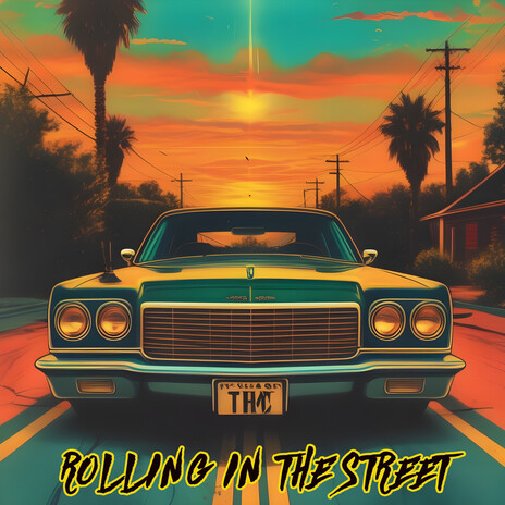 Rolling in the street | Boomplay Music