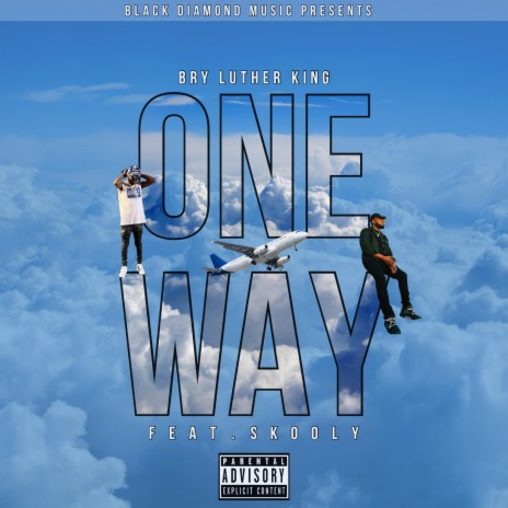 One Way ft. Skooly