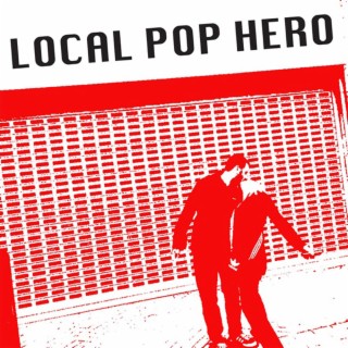 Local Pop Hero