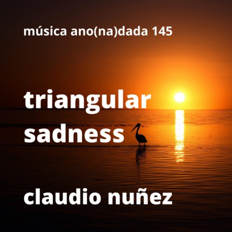 triangular sadness | Boomplay Music