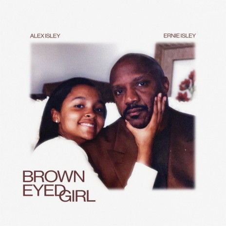 Brown Eyed Girl ft. Ernie Isley | Boomplay Music