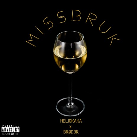 MISSBRUK ft. Heligkaka | Boomplay Music