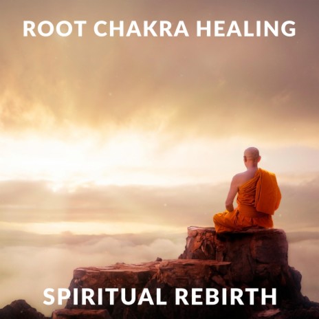 Root Chakra Healing & Spiritual Rebirth | Boomplay Music