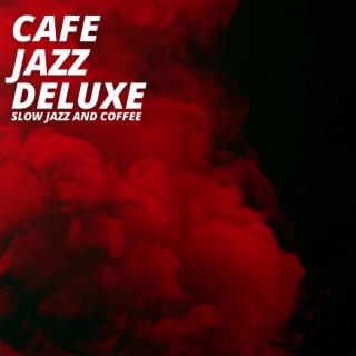 Slow Jazz And Coffee