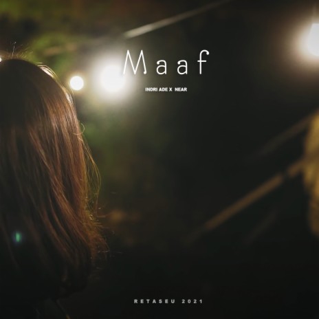 Maaf ft. Indri Ade | Boomplay Music