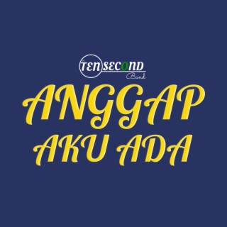 Anggap Aku Ada